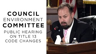 7/21/20 Environment Committee: Public Hearing on Title 13 Code Changes (Division of Refuse)
