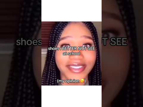 shoes I BETTER NOT see at school || #backtoschool #shoes #backpacks #school #tips