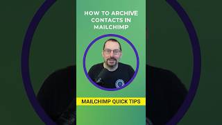 How to Quickly Archive Contacts in #Mailchimp