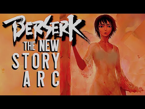 Berserk: The New Story Arc