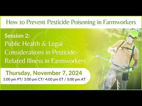 Public Health & Legal Considerations in Pesticide-Related Illness in Farmworkers