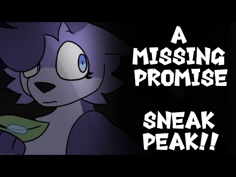 A Missing Promise SNEAK PEAK!! [[ FLASH WARNING ]]