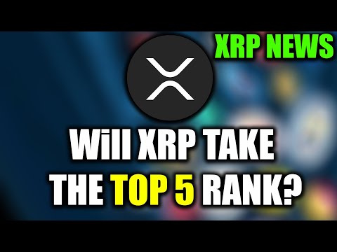 WILL XRP ENTER THE TOP 5 RANK ! XRP NEWS TODAY #crypto #xrp #xrpnews #xrpripple