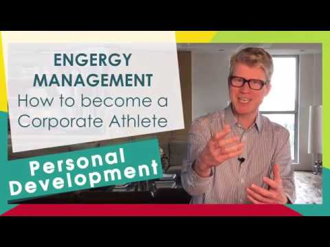 Energy management – How to become a Corporate Athlete