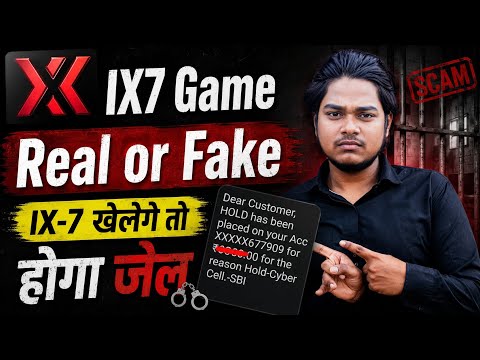 IX7 game | IX7 game real or fake | IX7 game reality | IX7 game fraud | IX7 Game scam | ix7 game