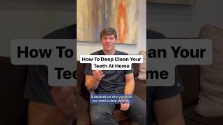 How To Deep Clean Your Teeth At Home!