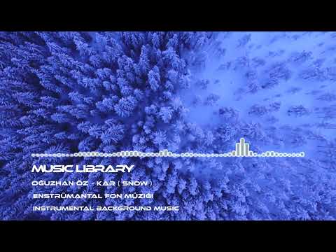 #turkishmusic - Oguzhan Oz - Kar - Harika Fon Müziği - Instrumental Background Music #bağlama #saz