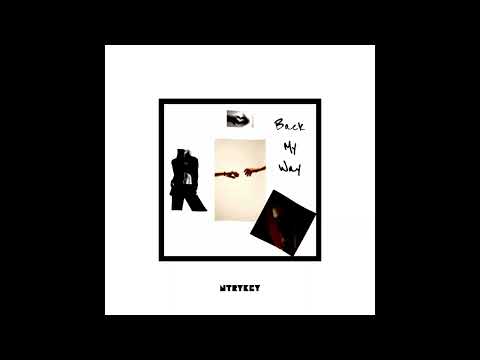NTRYKEY - Back My Way (Official Audio)