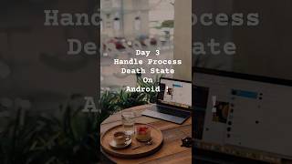 🚀 Day 3 – Fix Process Death in Android Like a Pro #coding #shorts