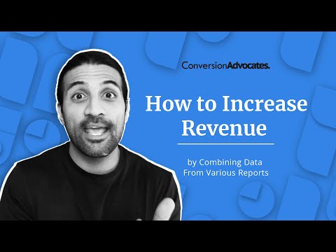 Data Analytics Explained | How to Increase Revenue by Combining Data From Various Reports