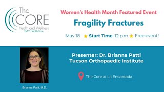 Fragility Fractures with Dr. Brianna Patti, TOI