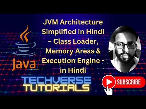 Lecture 5 - JVM Architecture Simplified | Class Loader, Execution Engine  | Techverse Tutorials