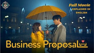 Business Proposal Full Movie Recap & Explained in English