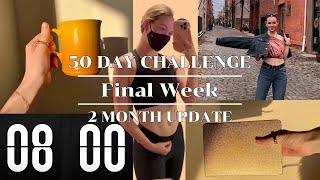 DOES THE 50 DAY CHALLENGE  WORK? | Final Week!