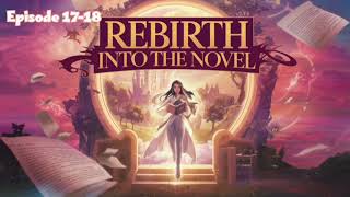 Rebirth into the Novel Episode 17- 18 #pocketfm #rebirthintothenovel #hindiaudiorecordingnovels