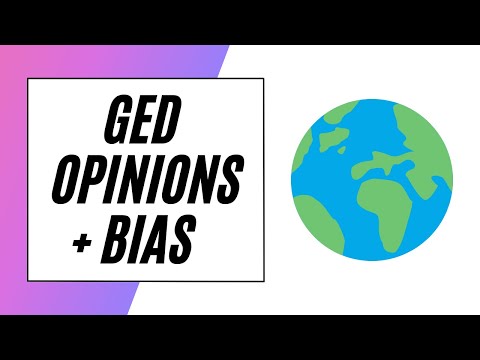 GED Bias and Opinions