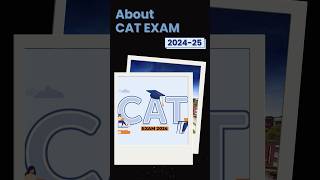 About CAT EXAM 2024-25 🔥 #ytshorts #trending #shorts #catexamprep #trendingshorts #2024 #mba #india