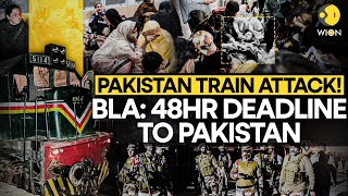 Pakistan Train Hijack: BLA: 48Hr Deadline To Pakistan I Pakistan Under Attack! I WION Originals