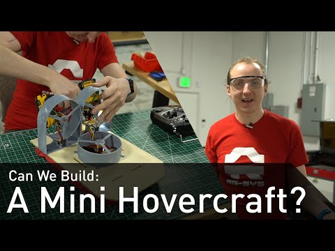 Can We Build: A Mini Hovercraft?
