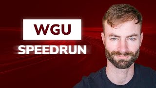 How to SPEEDRUN your WGU Degree and change your life fast!