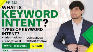 Keyword Search Intent | What is Keyword Search Intent | Types of Keyword search intent | SEO Course