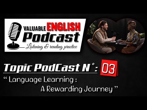 Language Learning: A Rewarding Journey | Valuable English Podcast | Master English Faster | Learning