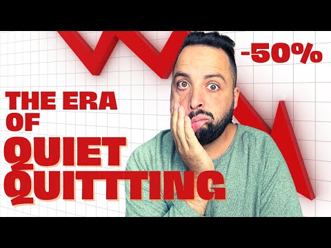 The Era Of Quiet Quitting | Why 50% Of Us Are Checking OUT #quietquitting