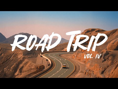 Road Trip Vol. IV - Playlist for traveling | Indie/Rock/Folk Music Mix for the Road
