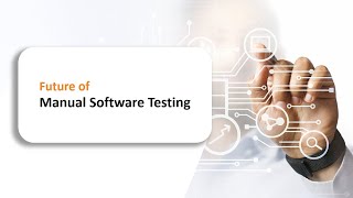 Future discussion of Manual Software Testing Services