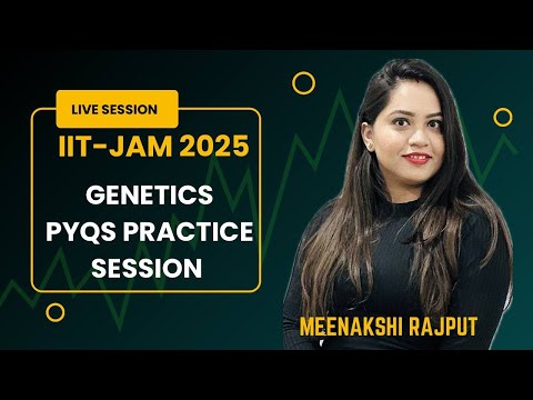 Target IIT-JAM 2025 | PYQs Practice Session - Genetics |Meenakshi Rajput