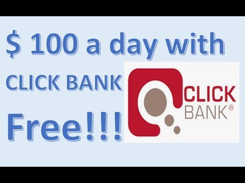 $100 A Day Online As A Beginner with CLICK BANK (free)