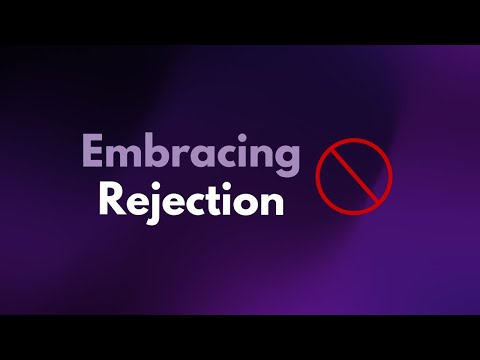 Tip Of The Week - Embracing Rejection