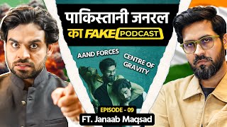 Fake Podcast with Pakistani General | जनाब मक़सद