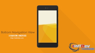 Xamarin Android Tutorial - Bottom Navigation View