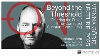 Vienna Gödel Lecture 2025: Hartmut Neven