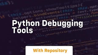python debugging tools