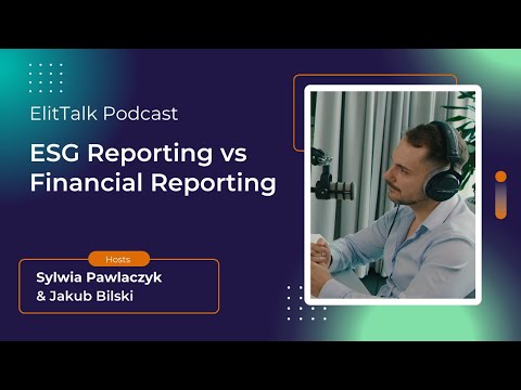 ElitTalk: ESG Reporting vs Financial Reporting