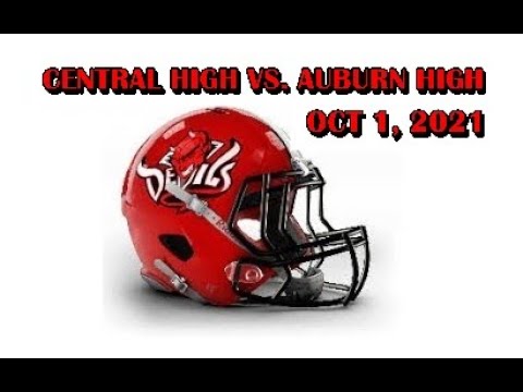 CENTRAL HIGH VS. AUBURN HIGH FOOTBALL GAME PHENIX CITY ALABAMA 2021