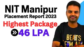NIT Manipur Placement 2023  Highest Package, List of Companies #btech #nit #placement