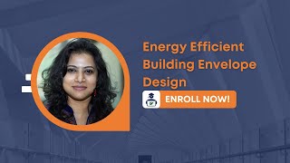 Energy Efficient Building Envelope Design