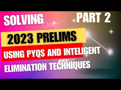 2023 prelims part 2 | Prelims monster | Elimination techniques | Improve 15-20 marks . Simperion IAS