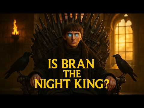 The 6 Theories of Bran Being the Night King - Each One More Shocking