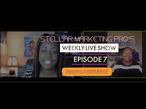 Stellar Marketing Weekly Live Show  | Paige Hails with Motivated Connection Realty
