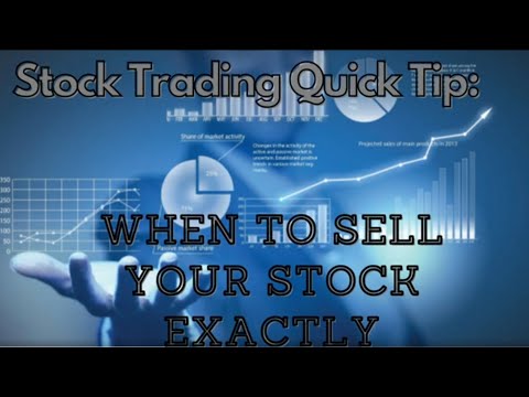 Stock Trading Quick Tip: When To Sell Your Stock Exactly