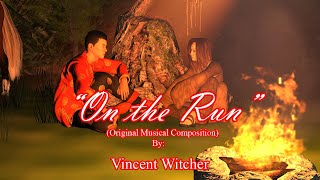 "On the Run" (Original Musical Composition)