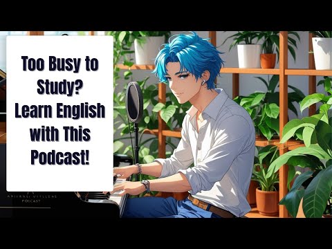 Listen to This Daily to Improve English! | Being Grateful For What You Have | Listening Podcast