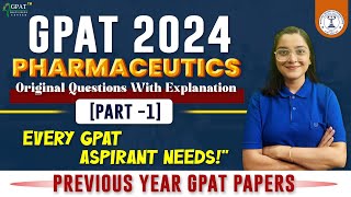 GPAT 2024 QUESTION PAPER SOLUTION WITH DETAIL EXPLANATION OF EACH MCQ (PART-1) | PHARMACEUTICS
