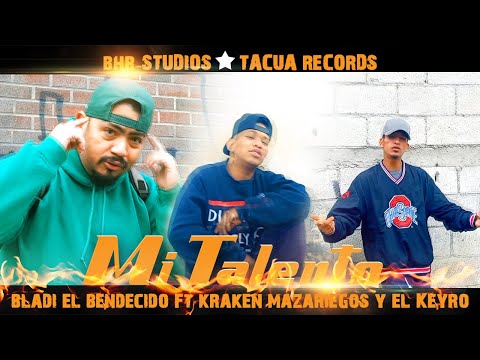 2021-MI TALENTO VIDEO OFFICIAL-BLADI EL BENDECIDO Ft Kraken Mazariegos Y El Keyro