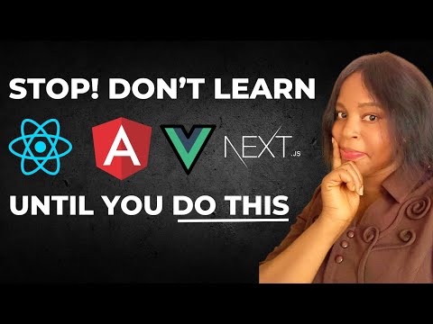 Don’t Learn React, ..., Until You Do THIS! | Essential Steps Before Mastering JavaScript Frameworks