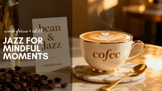 Long Study Session? ☕ Smooth Coffee Jazz 4K Relax